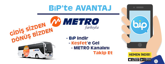 Turkcell BIP ile Metro Turizm Gidiş Bileti Alana Dönüş Bileti Hediye